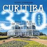 Curitiba 330 Anos 