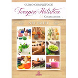 Curso Completo De Terapia Holística & Complementar, De Naiff Nei. Editora Alfabeto, Capa Mole Em Português