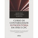 Curso De Contabilidade Introdutoria Em Ifrs E Cpc De Almeida Cavalcanti Pela Atlas (2013)