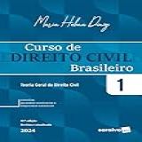 Curso De Direito Civil Brasileiro - Teoria Geral Do Direito Civil - Vol. 1 - 41 Edição 2024: Volume 1