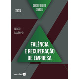 Curso De Direito Comercial Falencia E Recuperação De Empresa - 13ª Edição 2023 Saraiva
