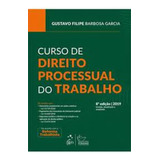 Curso De Direito Processual Do Trabalho, De Gustavo Filipe Barbosa Garcia. Editora Forense Juridica - Grupo Gen, Capa Mole Em Português