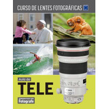 Curso De Lentes Fotograficas