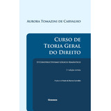 Curso De Teoria Geral Do Direito - O Constructivismo Lógico, De Carvalho, Aurora Tomazini De. Editora Noeses Editora Em Português