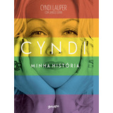 Cyndi Lauper: Minha História, De Lauper, Cyndi. Editorial Editora Belas-letras Ltda., Tapa Mole En Português, 2019