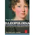 D Leopoldina: A História Não Contada Nova Edição Revista E Ampliada: A Mulher Que Arquitetou A Independência Do Brasil, De Paulo Rezzutti. Editora Leya, Capa Mole Em Português, 2022