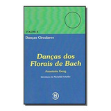 Dancas Dos Florais De Bach - Vol. Ii