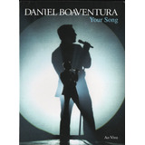Daniel Boaventura Your Song