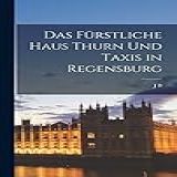 Das Furstliche Haus Thurn