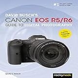 David Busch's Canon Eos R5/r6 Guide To Digital Photography (the David Busch Camera Guide Series) (english Edition)