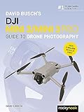 David Busch S DJI Mini 3 Mini 3 Pro Guide To Drone Photography  The David Busch Camera Guide Series   English Edition 