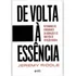 De Volta À Essência, De Riddle, Jeremy. Editorial Editora Quatro Ventos Ltda, Capa Mole Em Português, 2021