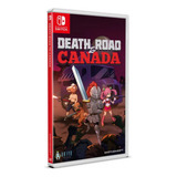 Death Road To Canada