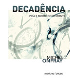 Decadencia Vida