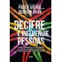 Decifre E Influencie Pessoas: Como Conhecer A Si E Aos Outros, Gerar Conexões Poderosas E Obter Resultados Extraordinários, De Vieira, Paulo. Editorial Editora Gente Livraria E Editora Ltda., Capa Mol