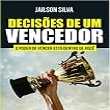 Decisoes De Um Vencedor