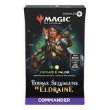 Deck Commander Magic Wilds Of Eldraine Virtude E Valor