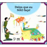 Deixa Que Eu Nao