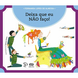 Deixa Que Eu Nao