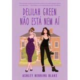 Delilah Green Nao Esta