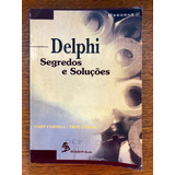 Delphi - Segredos E Soluções - Gary Cornell E Troy Strain