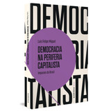 Democracia Na Periferia Capitalista