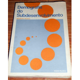 Demografia Do Subdesenvolvimento Wlademir