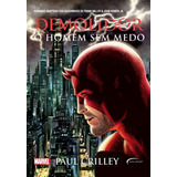 Demolidor: O Homem Sem Medo, De Crilley, Paul. Marvel (17), Vol. 17. Editorial Novo Século Editora E Distribuidora Ltda., Tapa Mole En Português, 2017