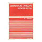 Demonstrações Financeiras Um Enfoque Gerencial - Vol. 1 Estrutura De Milton Augusto Walter E Hugo Rocha Braga Pela Saraiva (1979)