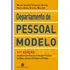 Departamento De Pessoal Modelo -- Atualizada Com Base Na Lei Geral De Proteção De Dados, Esocial, Ef