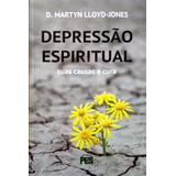 Depressão Espiritual, De Martyn Lloyd. Editora Pes Em Português, 2017