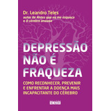 Depressao Nao E Fraqueza