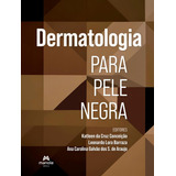 Dermatologia Para Pele Negra