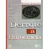 Derrote A Burocracia