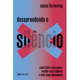 Desaprendendo O Silencio