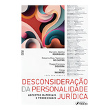 Desconsideração Da Personalidade Jurídica - Aspectos Materiais E Processuais - 1ª Ed - 2023, De Adriano Camargo Gomes., Vol. 1. Editorial Editora Foco, Capa Mole, Edição 1 Em Português, 2023