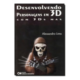 Desenvolvendo Personagens Em 3d
