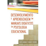 Desenvolvimento E Aprendizagem Em Manuais Didáticos Da Psic, De Eddine Charaf. Editora Paco Editorial, Capa Mole Em Português
