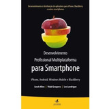 Desenvolvimento Profissional Multiplataforma Para Smartphon