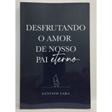 Desfrutando O Amor De