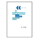 Desinformacao, A - Contexto Europeu E Nacional: A Desinformação - Contexto Europeu E Nacional, De Mesquita, Mario. Série Ciências Políticas Editora Almedina, Capa Mole Em Português, 20