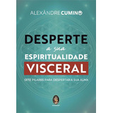 Desperte A Sua Espiritualidade