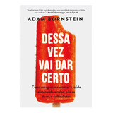Dessa Vez Vai Dar