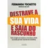 Destrave A Sua Vida E Saia Do Rascunho: Tenha Coragem Para Assumir Os Seus Planos E Blinde Sua Mente Para Viver Uma Vida Com Abundância, De Tochetto, Fernanda. Editorial Editora Gente Livraria E Edito