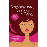 Determinada Solteira E