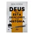 Deus Ainda Está Escrevendo A Sua História - Deus Historia Biblia Evangelico Cristao Religioso Religiao, De Bob Sorge. Editora Atos, Capa Mole Em Português, 2021