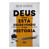 Deus Ainda Esta Escrevendo