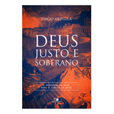 Deus Justo E Soberano
