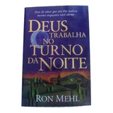 Deus Trabalha No Turno Da Noite - Livro