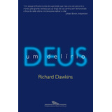 Deus Um Delírio, De Dawkins, Richard. Editora Schwarcz Sa, Capa Mole Em Português, 2007